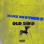 Old Bird (feat. Just X & Michie) [Explicit]