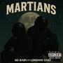 Martians (feat. GO BABY) [Explicit]