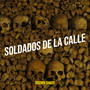 Soldados De La Calle (Explicit)