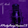 #Prettygangsession03 (Explicit)