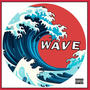 Wave (feat. Greedy Money Wontae) [Explicit]