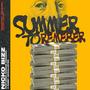 Summer To Remember (feat. The Hassan Assassin & Robby McCallister) [Explicit]