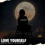 Love Yourself (Explicit)