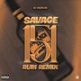 SAVAGE (151 Rum Remix) [Explicit]