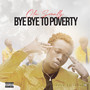 Bye Bye to Poverty (Explicit)