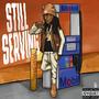 Still Serving (Explicit)