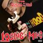 Losing My Mind (Explicit)