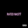 RATED NASTY (Explicit)