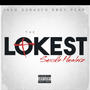 The Lokest (feat. OG. RASKO, Dboy the husler & P cap) [Explicit]