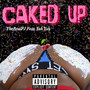 Caked Up (Explicit)