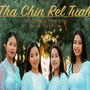 Tha Chin Rel Tuah