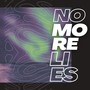 No More Lies
