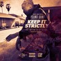 Keep It Strictly (feat. Lul G & Lil Sheik) [Explicit]