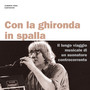 Con la ghironda in spalla. Il lungo viaggio musicale di un suonatore controcorrente