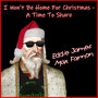 I Won't Be Home for Christmas - A Time to Share