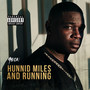 Hunnid Miles n Runnin (Explicit)