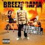 Business Is Business (Explicit)