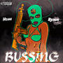 Bussing (freestyle) [Explicit]