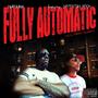 FULLY AUTOMATIC (Explicit)