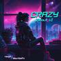 Crazy (About U) (feat. Yourboifx)