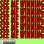 SEE ME WINNING (Explicit)