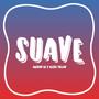 Suave (feat. Alexis Millan)