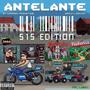 ANTELANTE (S15 EDITION)