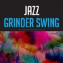 Jazz Grinder Swing