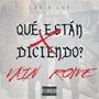 Qué Están Diciendo? (feat. VAIN) [Explicit]