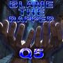 Blame The Rapper (Explicit)