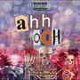 Ahh ooh (feat. MarvGangSav) [Explicit]