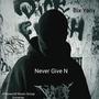 Never Give N (Explicit)