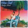 Vibe Out (Explicit)