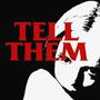 Tell Them (Explicit)