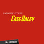 Famous Hits by Cass Daley