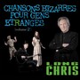 Chansons Bizarres Pour Gens Etranges, vol. 2