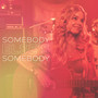 Somebody Else's Somebody