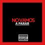 No vamos a parar (feat. Gera Padilla & Mc Beto 777)