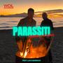 PARASSITI (feat. Luca Barraco) [Explicit]