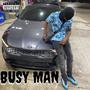 Busy Man. (feat. Bxndzup.Chino) [Explicit]