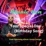 Your Special Day (Birthday Song)