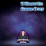 U Know Its Game Over