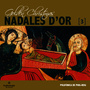 Nadales d'Or - Volum III