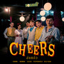 Cheers (feat. Farong, Peteperapols, SloJoe & Wan Wanwan)