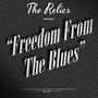 Freedom From The Blues (Explicit)