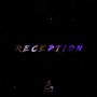 Reception (Explicit)