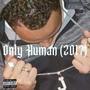 Only Human (2017) [Explicit]