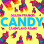 Candy (Candyland Remix)