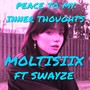 PEACE TO MY INNER THOUGHTS (YOUNG SWAYZE REMIX) [Explicit]