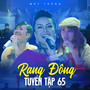 Rạng Đông Tuyển Tập 65